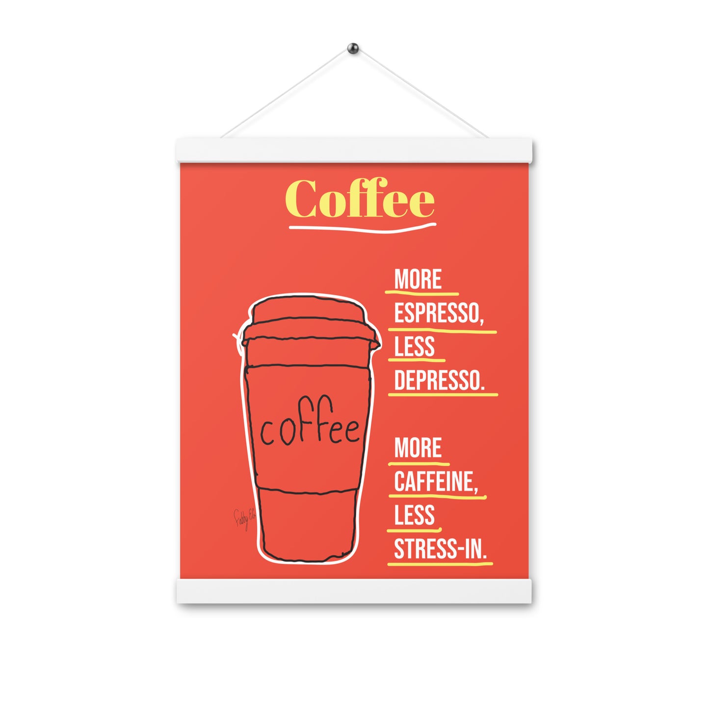 More espresso Poster with hangers