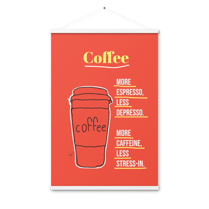 More espresso Poster with hangers