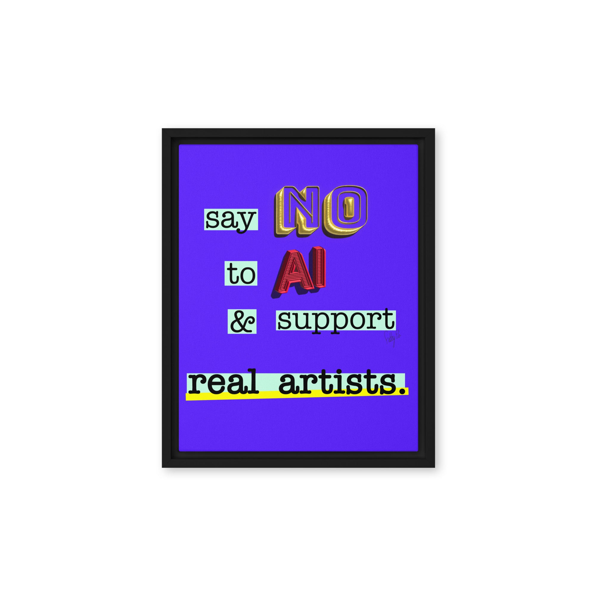 Say no to AI framed canvas
