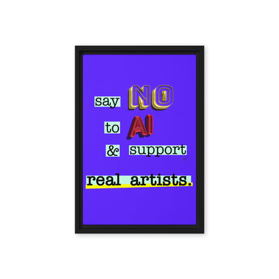 Say no to AI framed canvas