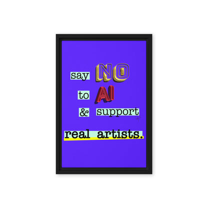 Say no to AI framed canvas