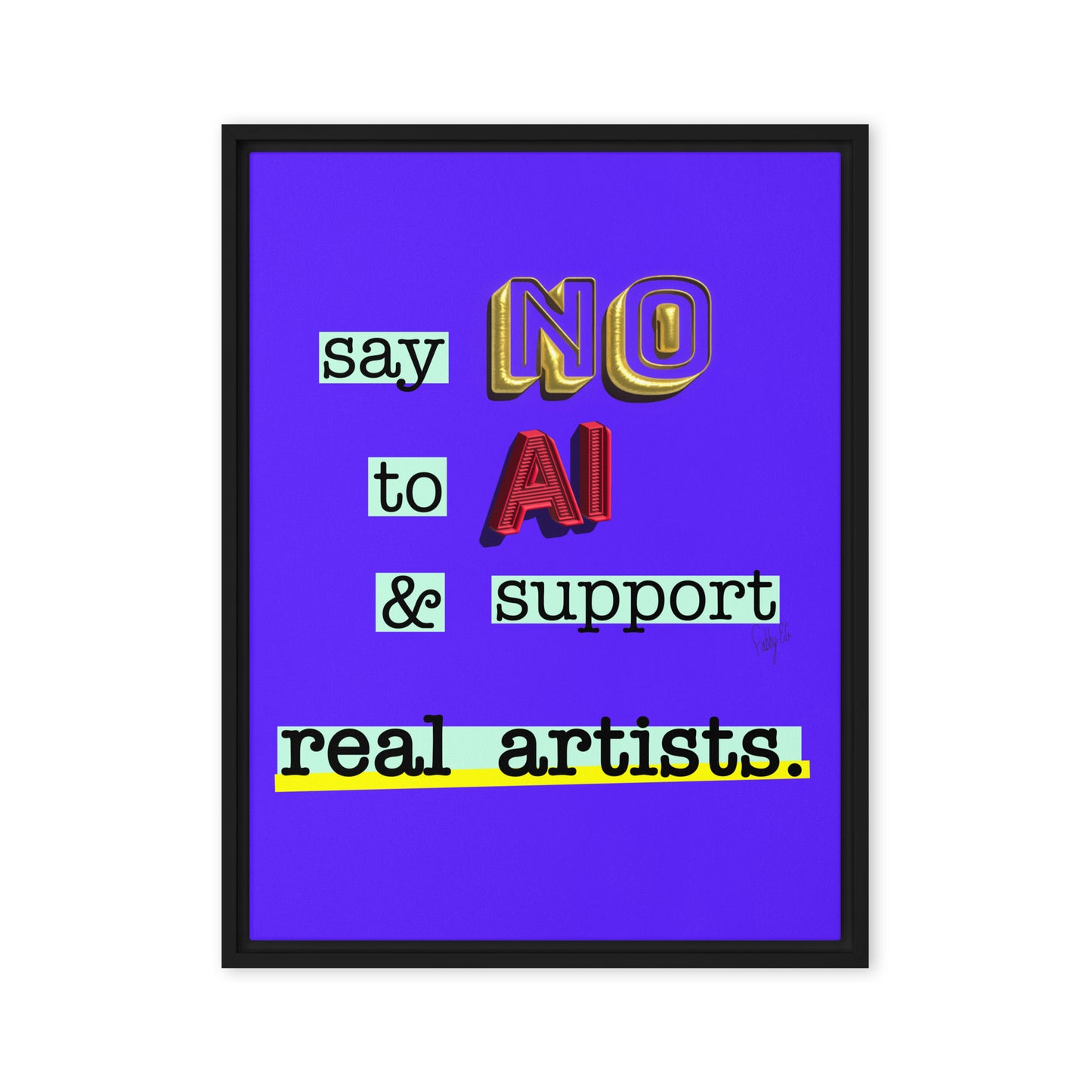 Say no to AI framed canvas