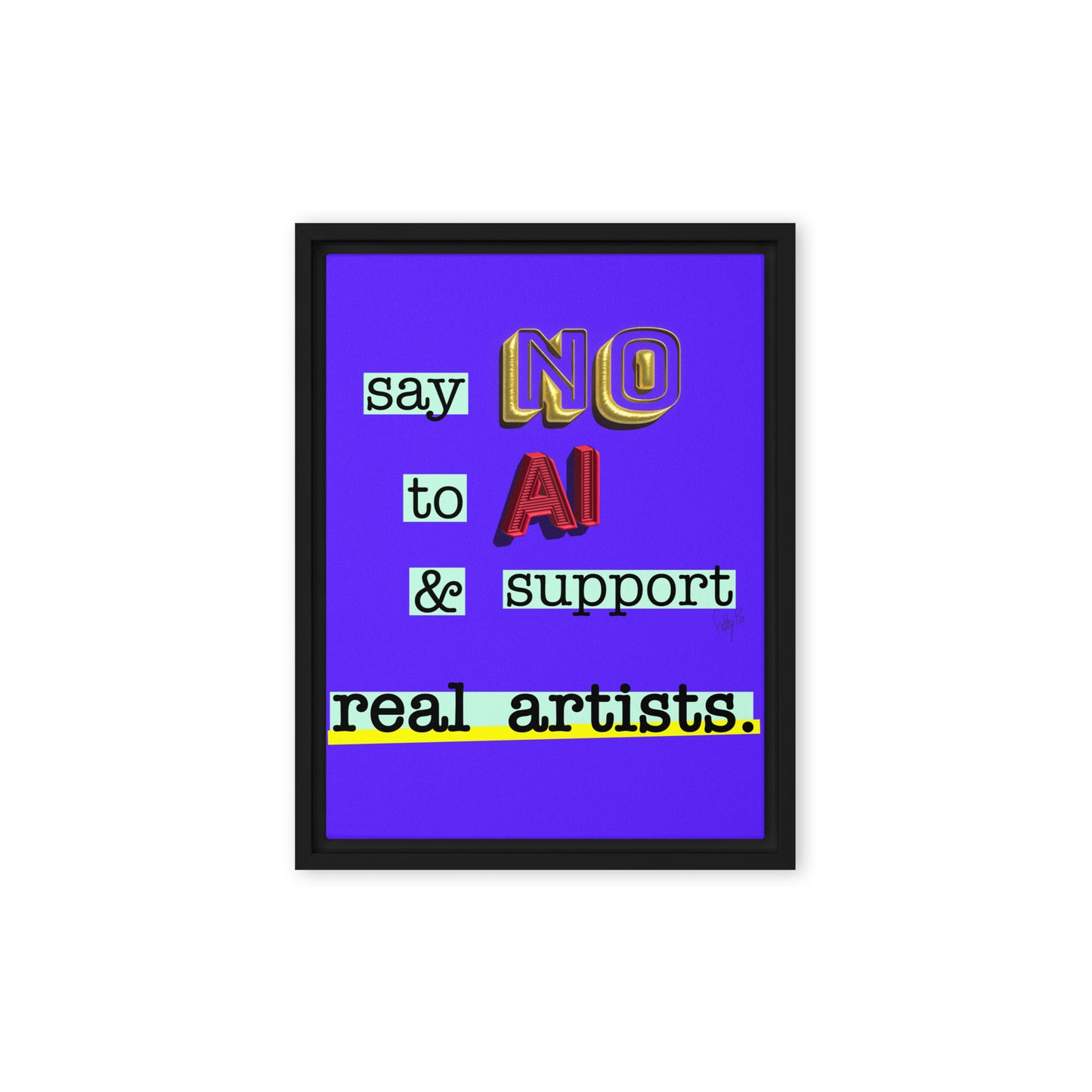 Say no to AI framed canvas