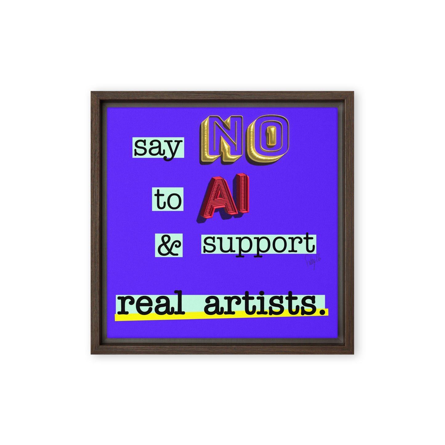 Say no to AI framed canvas