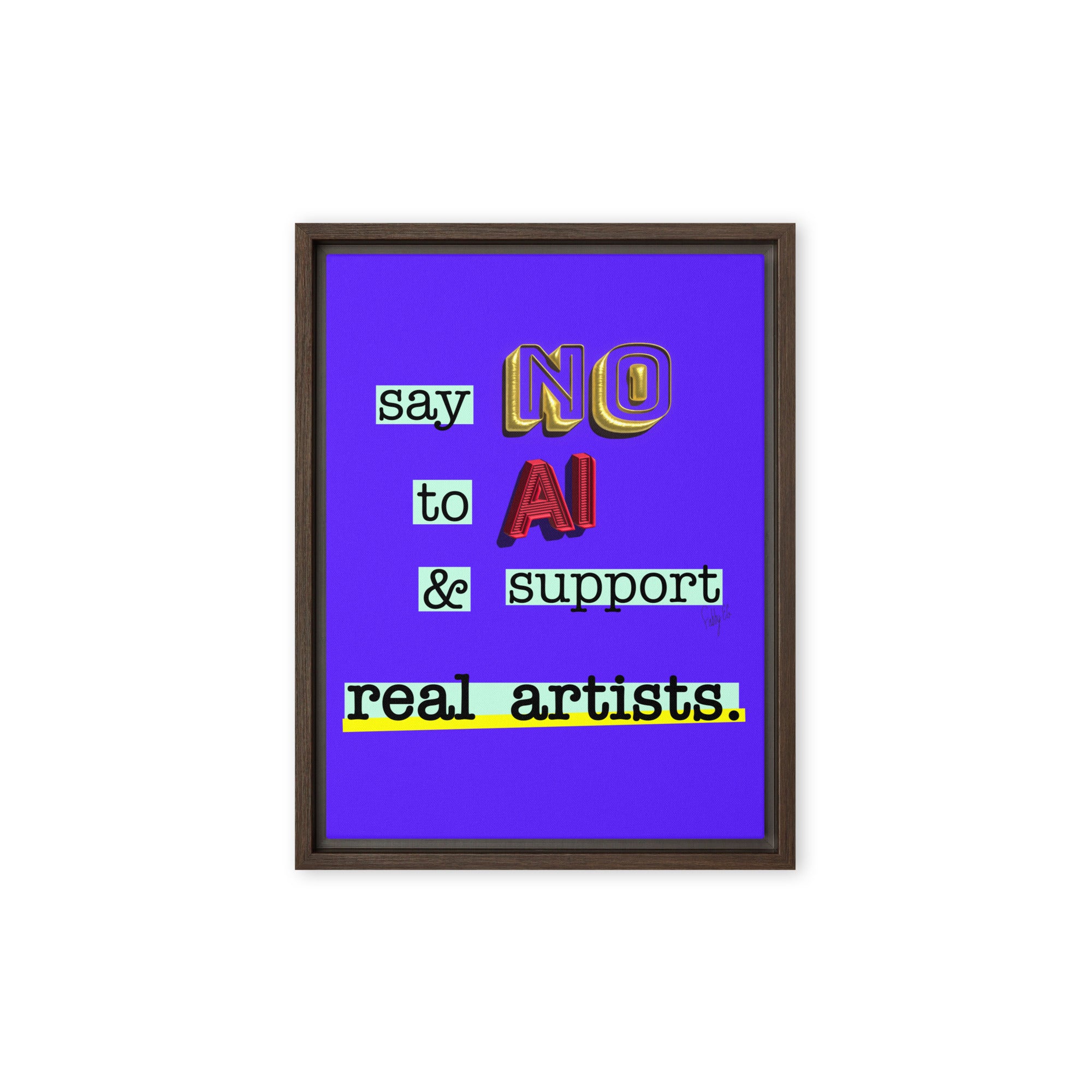Say no to AI framed canvas