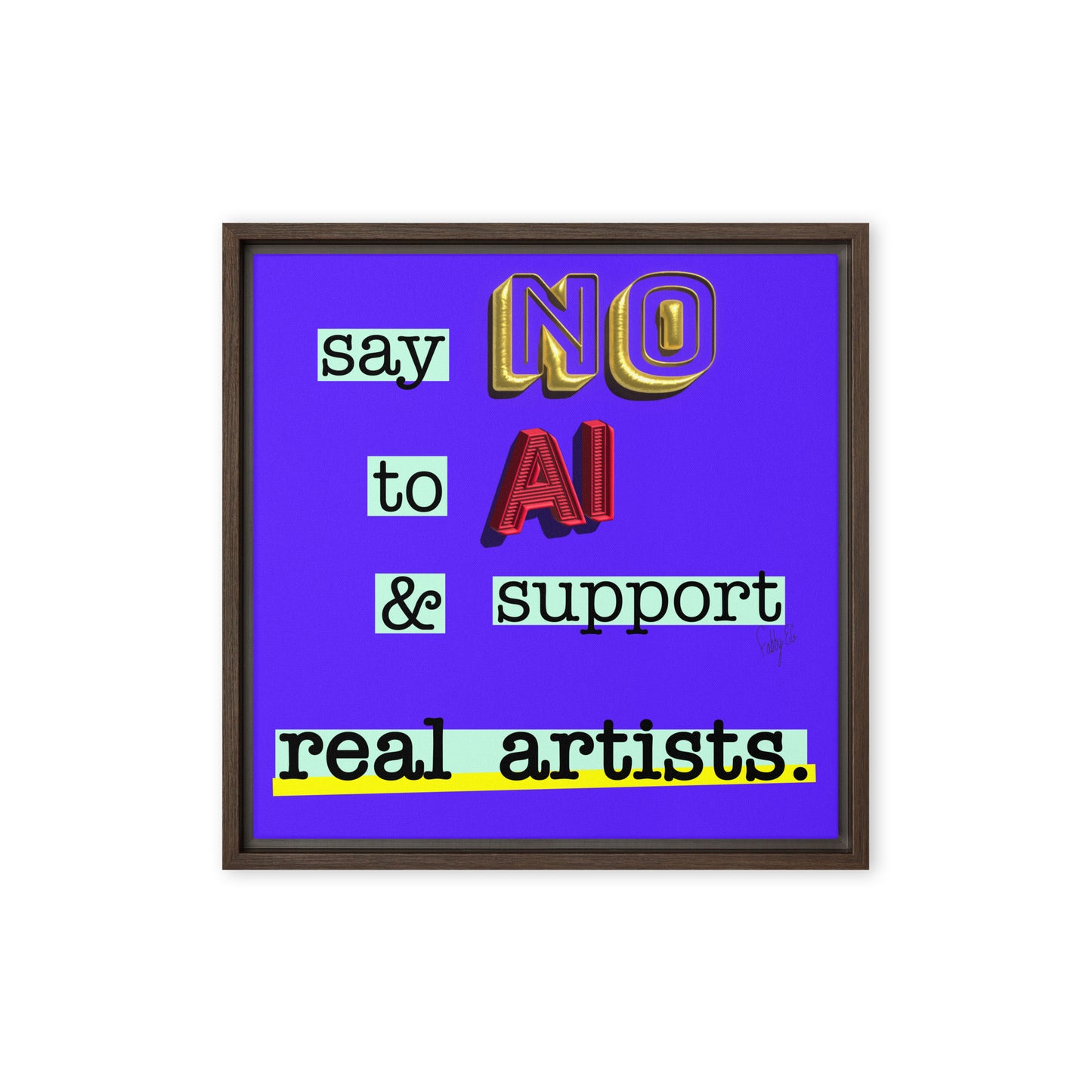 Say no to AI framed canvas