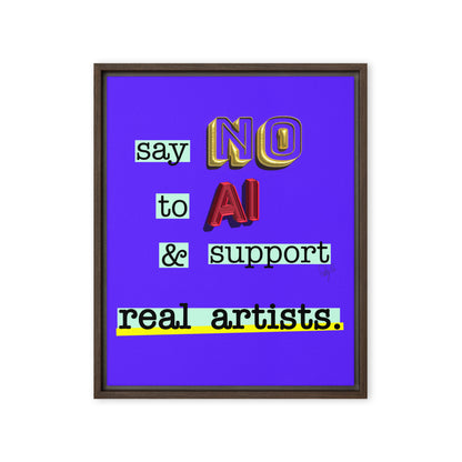 Say no to AI framed canvas