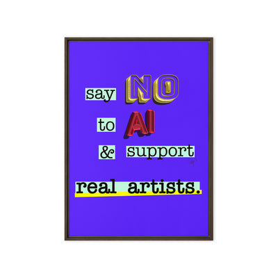 Say no to AI framed canvas