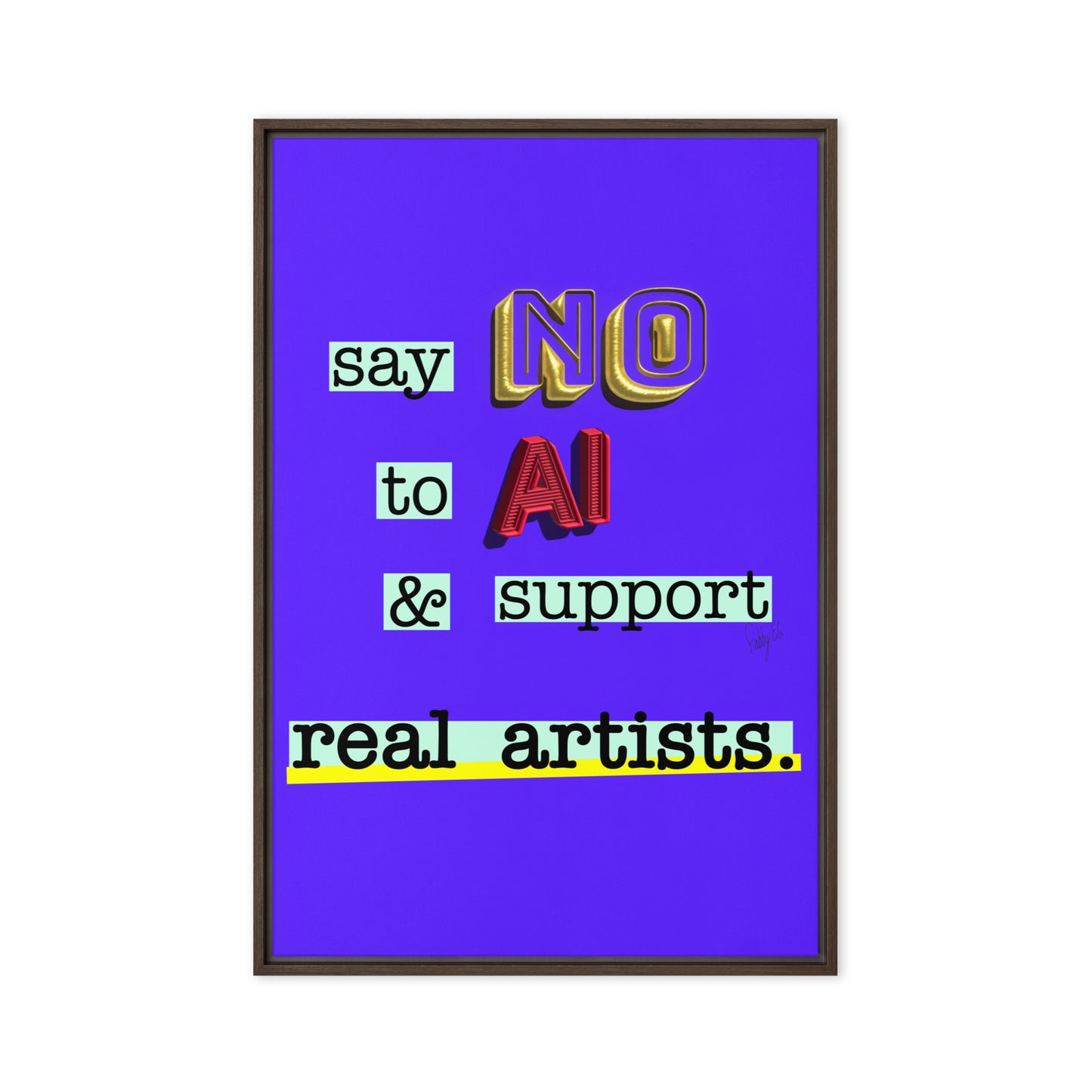 Say no to AI framed canvas