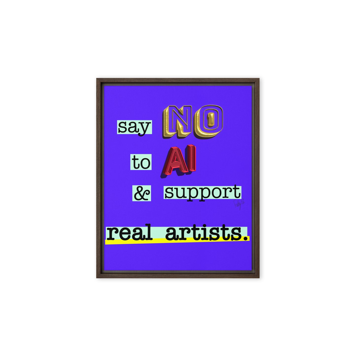 Say no to AI framed canvas