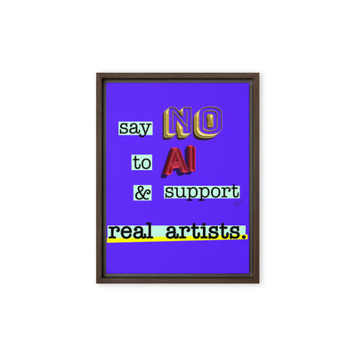 Say no to AI framed canvas