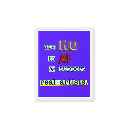 Say no to AI framed canvas