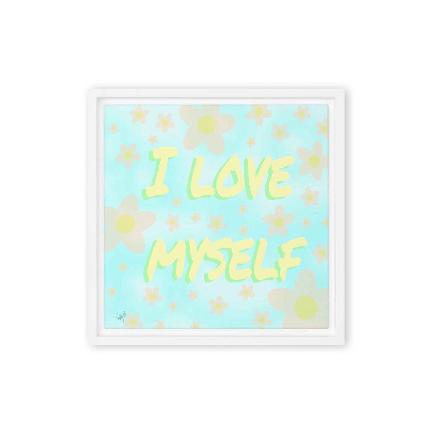 I love myself (Square) framed canvas