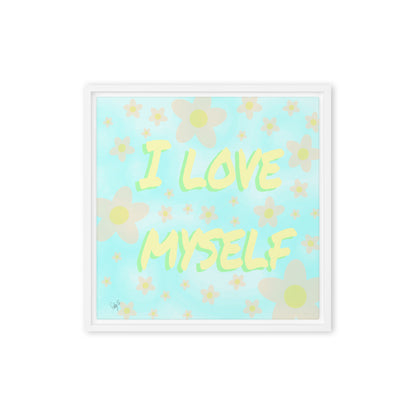 I love myself (Square) framed canvas