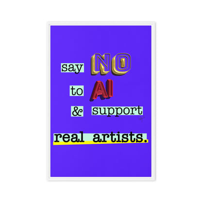 Say no to AI framed canvas