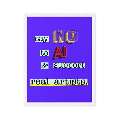 Say no to AI framed canvas