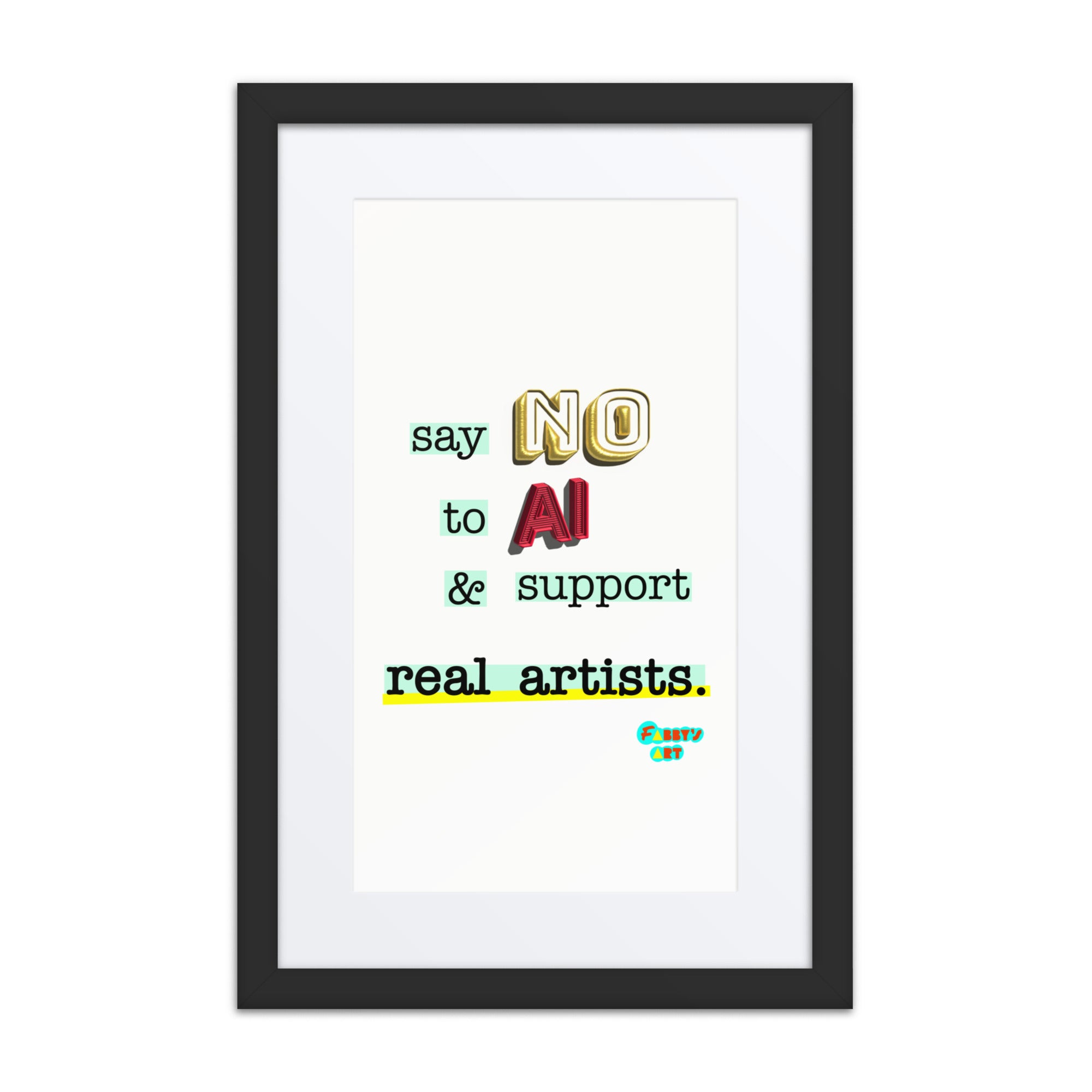 Say no to AI, Framed poster with Mat