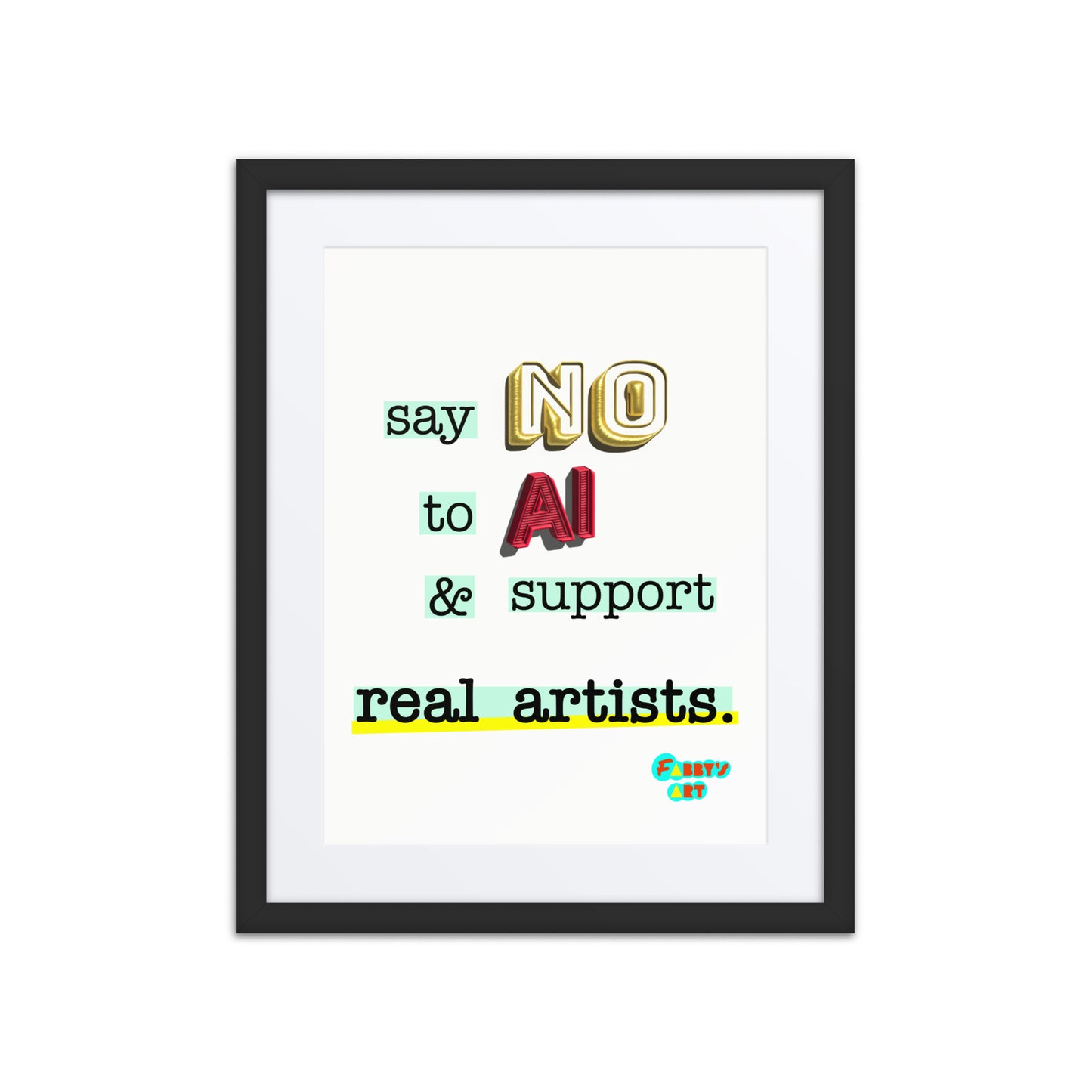 Say no to AI, Framed poster with Mat