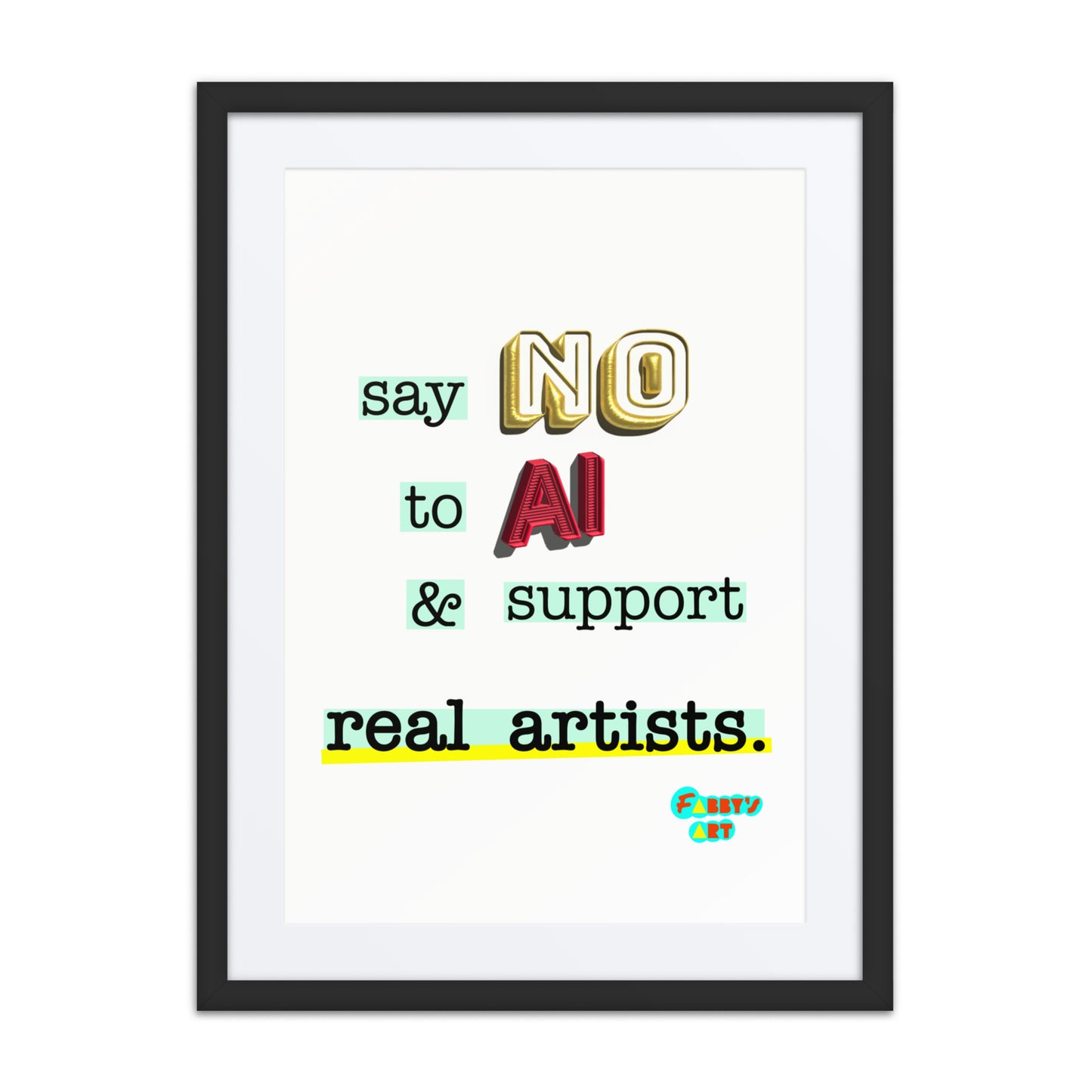 Say no to AI, Framed poster with Mat