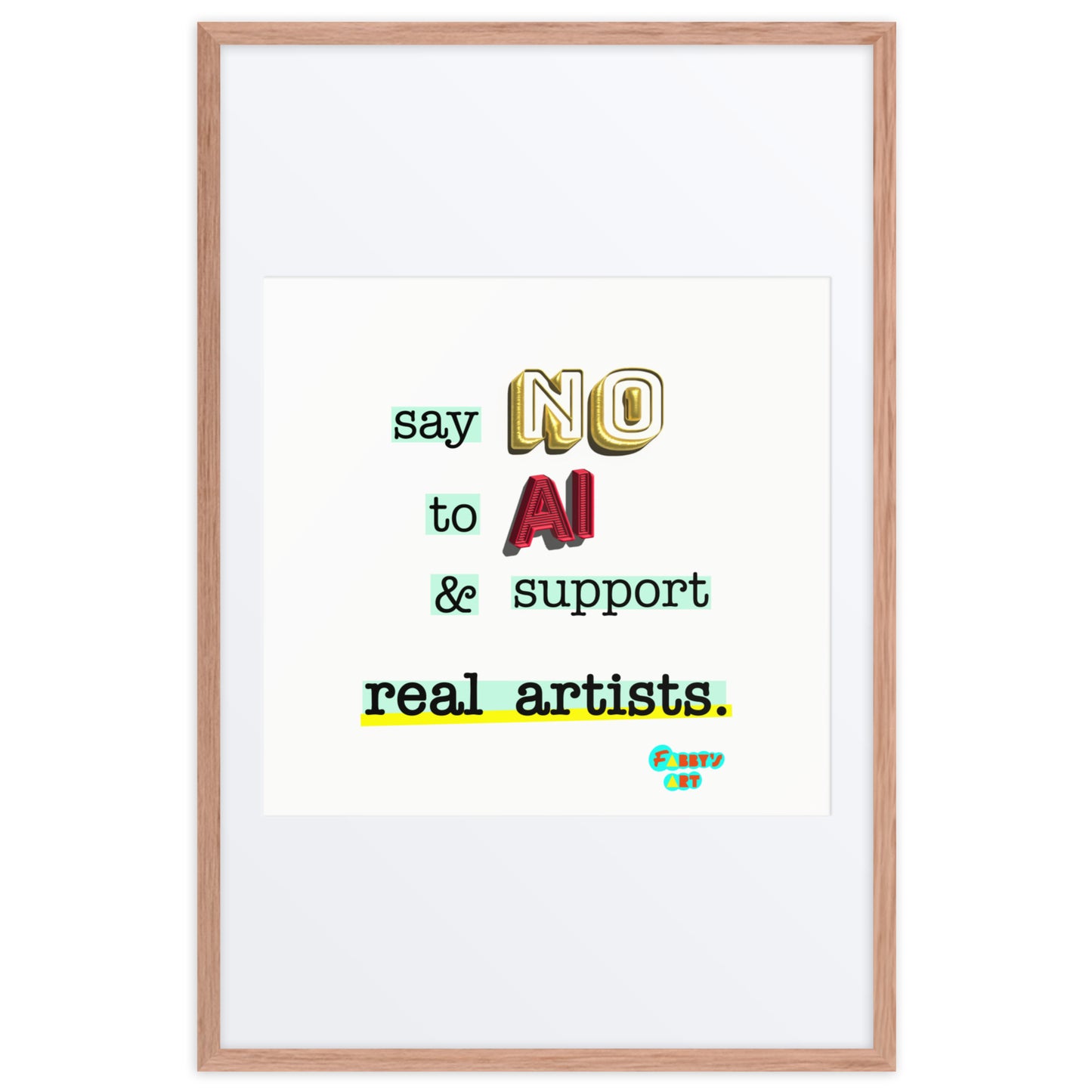 Say no to AI, Framed poster with Mat