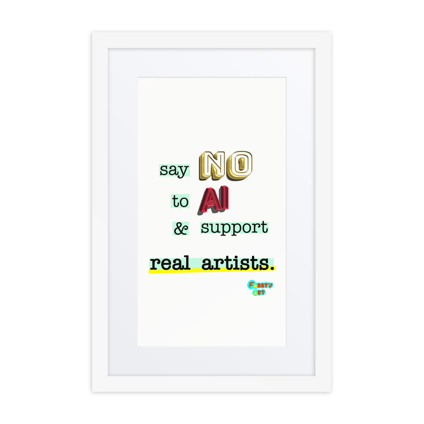 Say no to AI, Framed poster with Mat