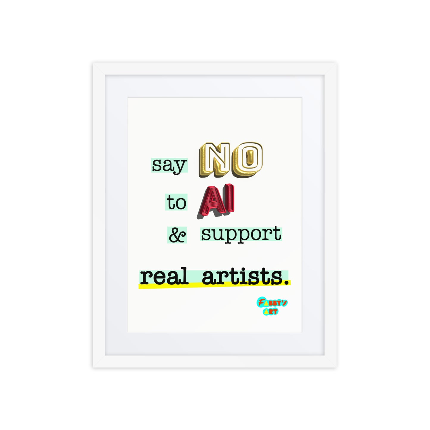 Say no to AI, Framed poster with Mat