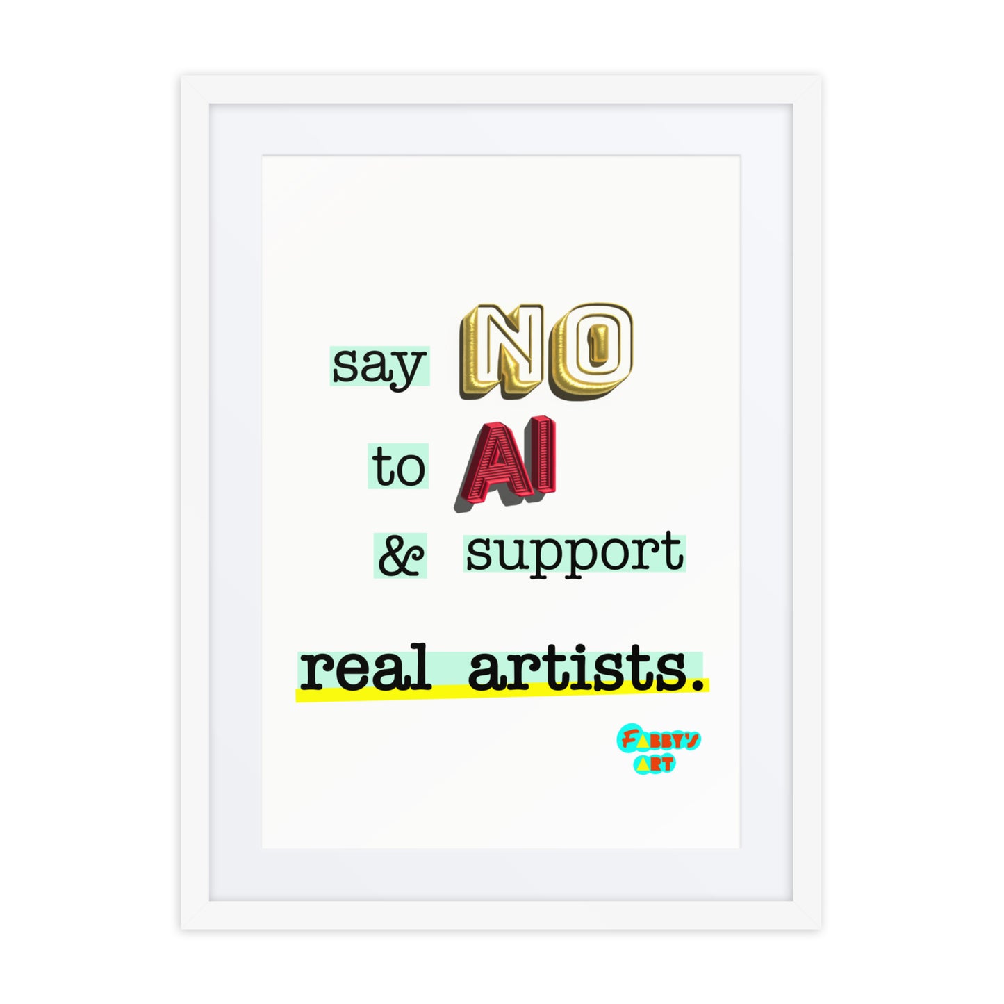 Say no to AI, Framed poster with Mat