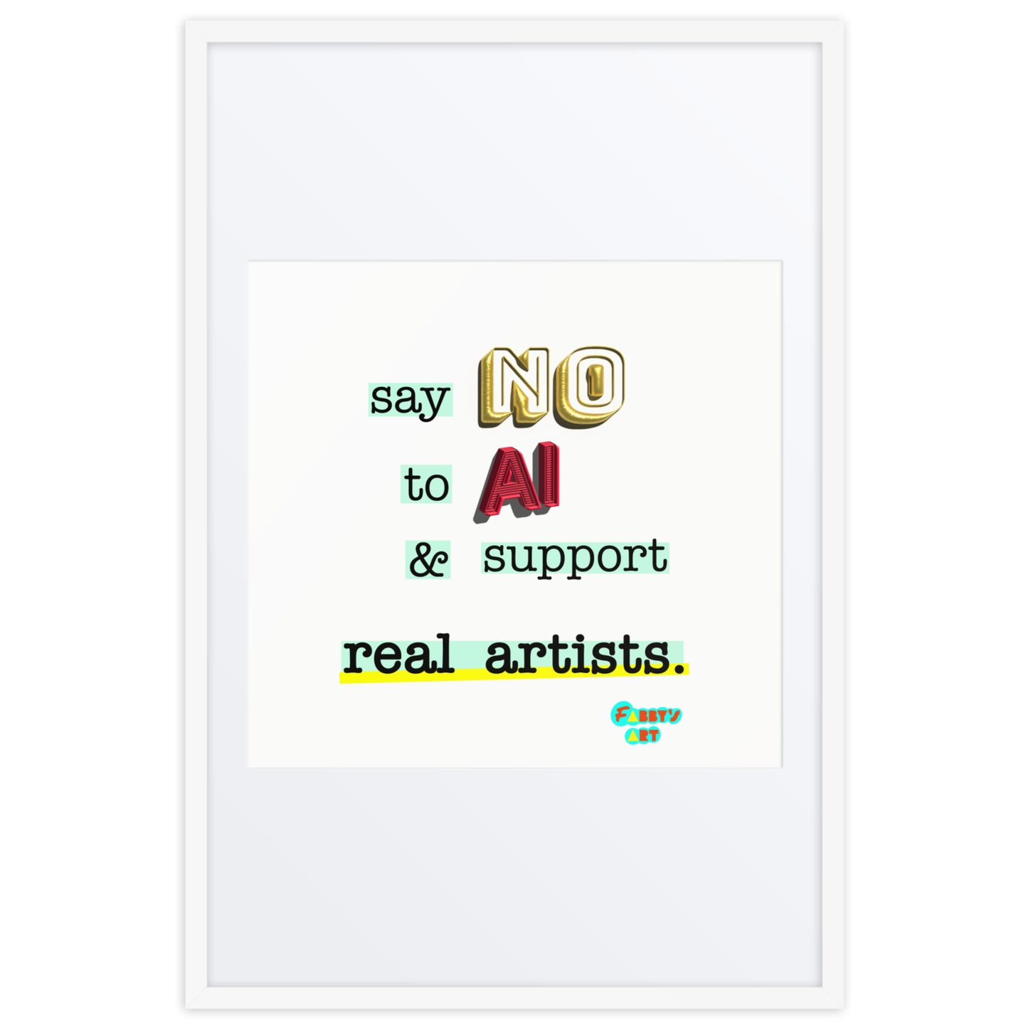 Say no to AI, Framed poster with Mat