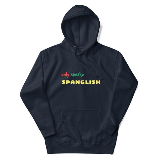 Only Speako Spanglish, Unisex Premium Hoodie