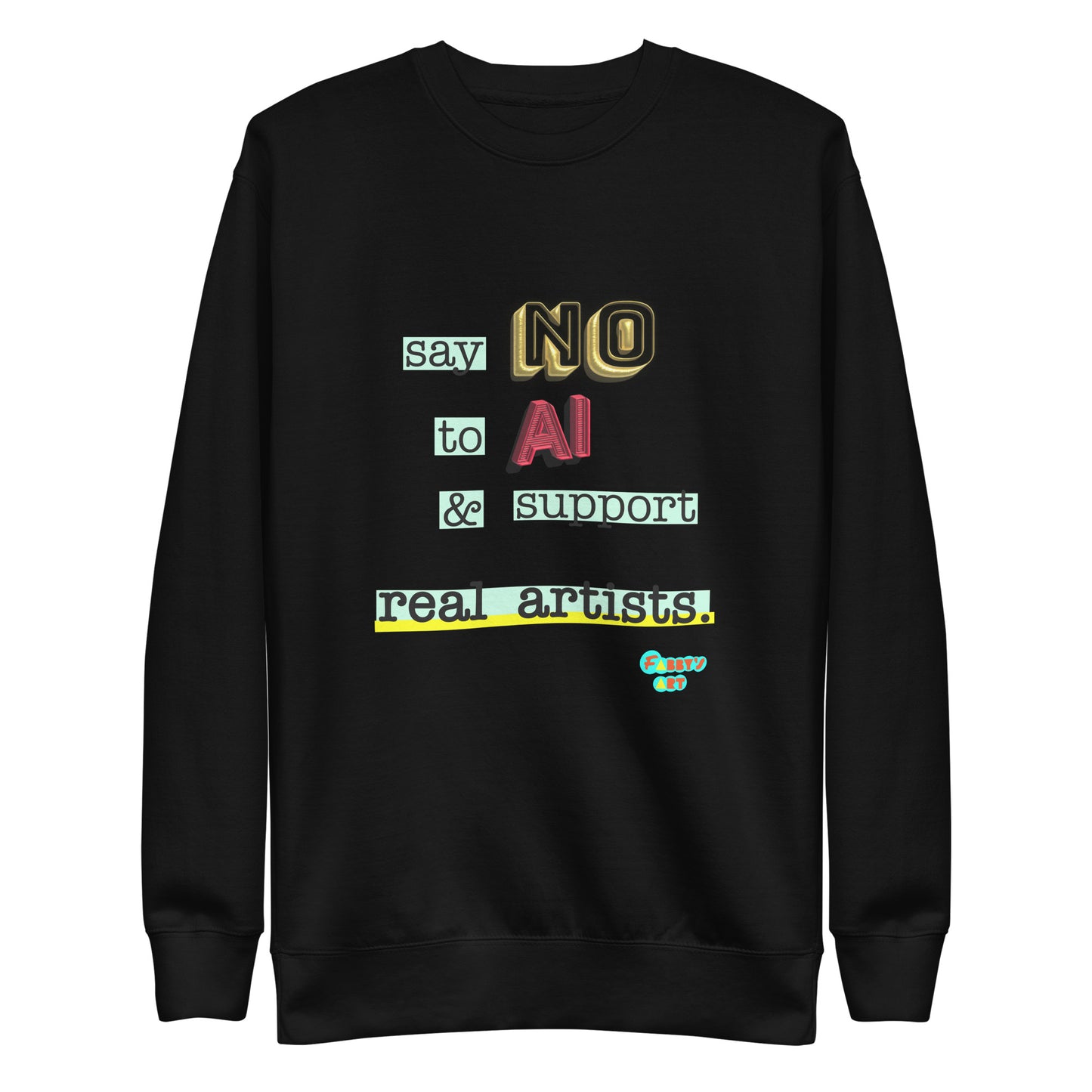 Say no to AI, Unisex Premium Sweatshirt