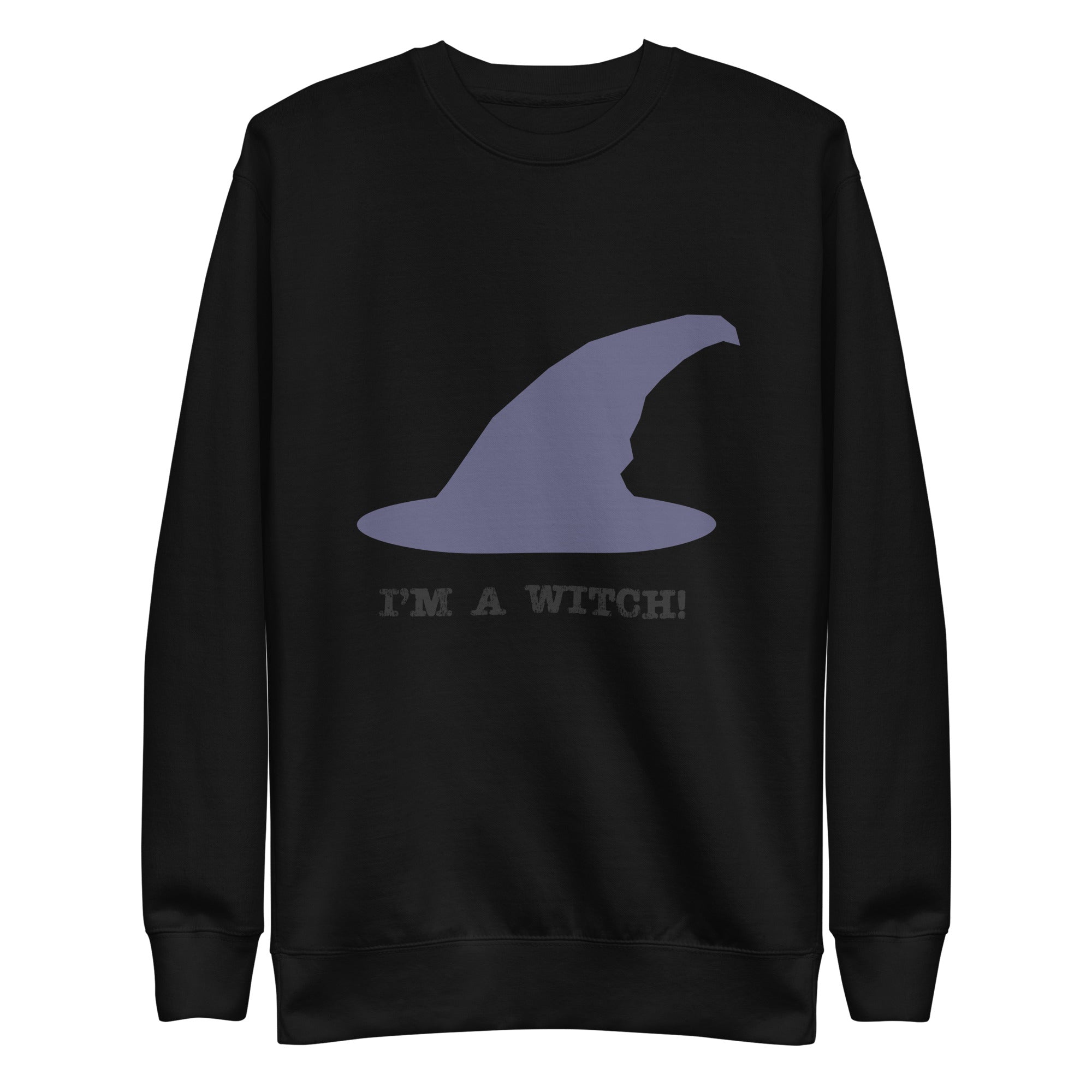 I’m a witch!, Unisex Premium Sweatshirt