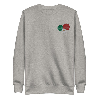 Yes I can, Si puedo, Embroidery Unisex Premium Sweatshirt