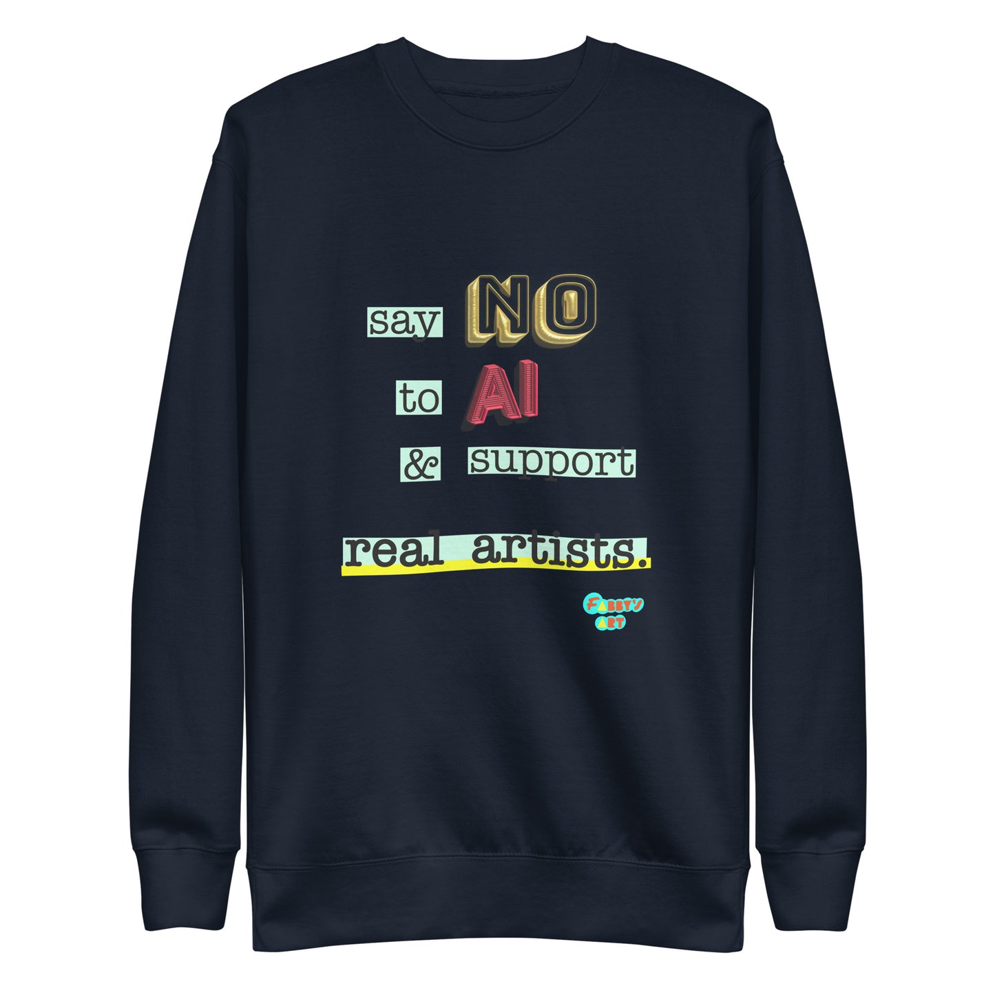 Say no to AI, Unisex Premium Sweatshirt