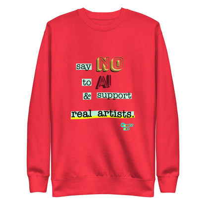 Say no to AI, Unisex Premium Sweatshirt