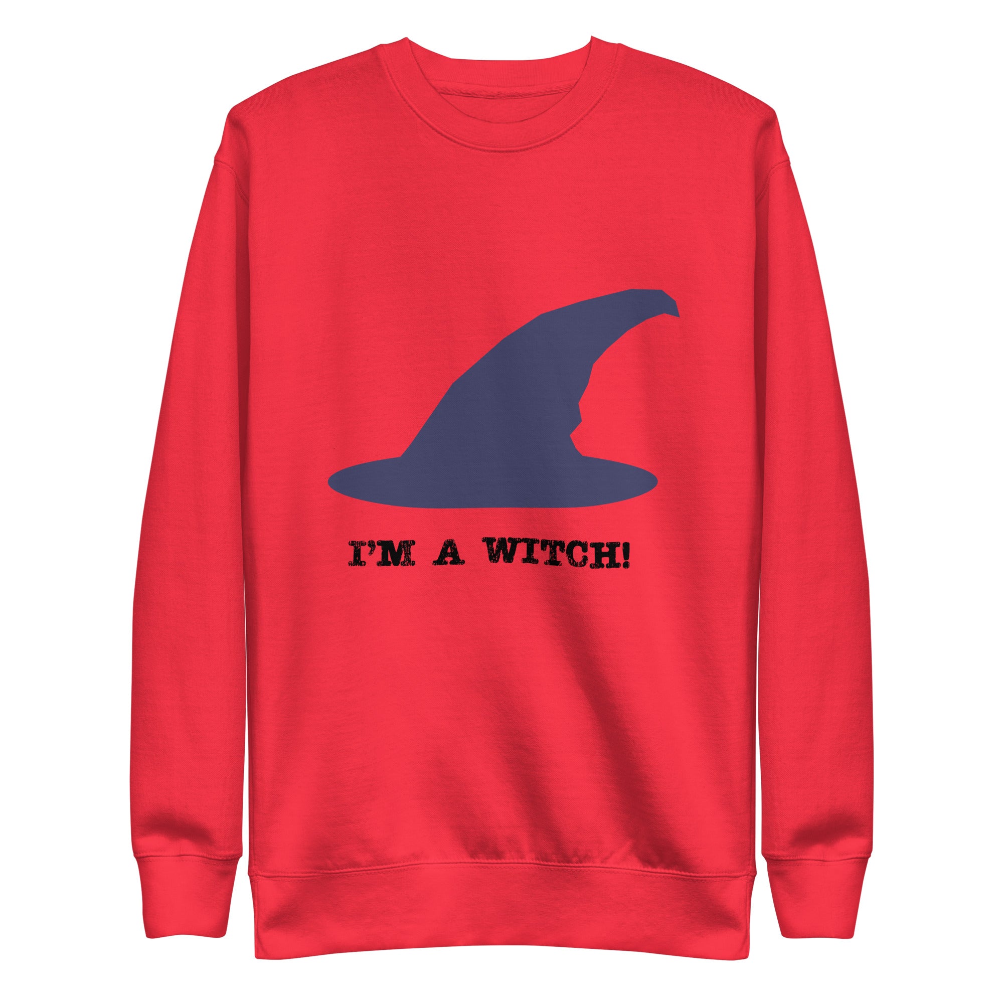 I’m a witch!, Unisex Premium Sweatshirt