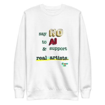 Say no to AI, Unisex Premium Sweatshirt