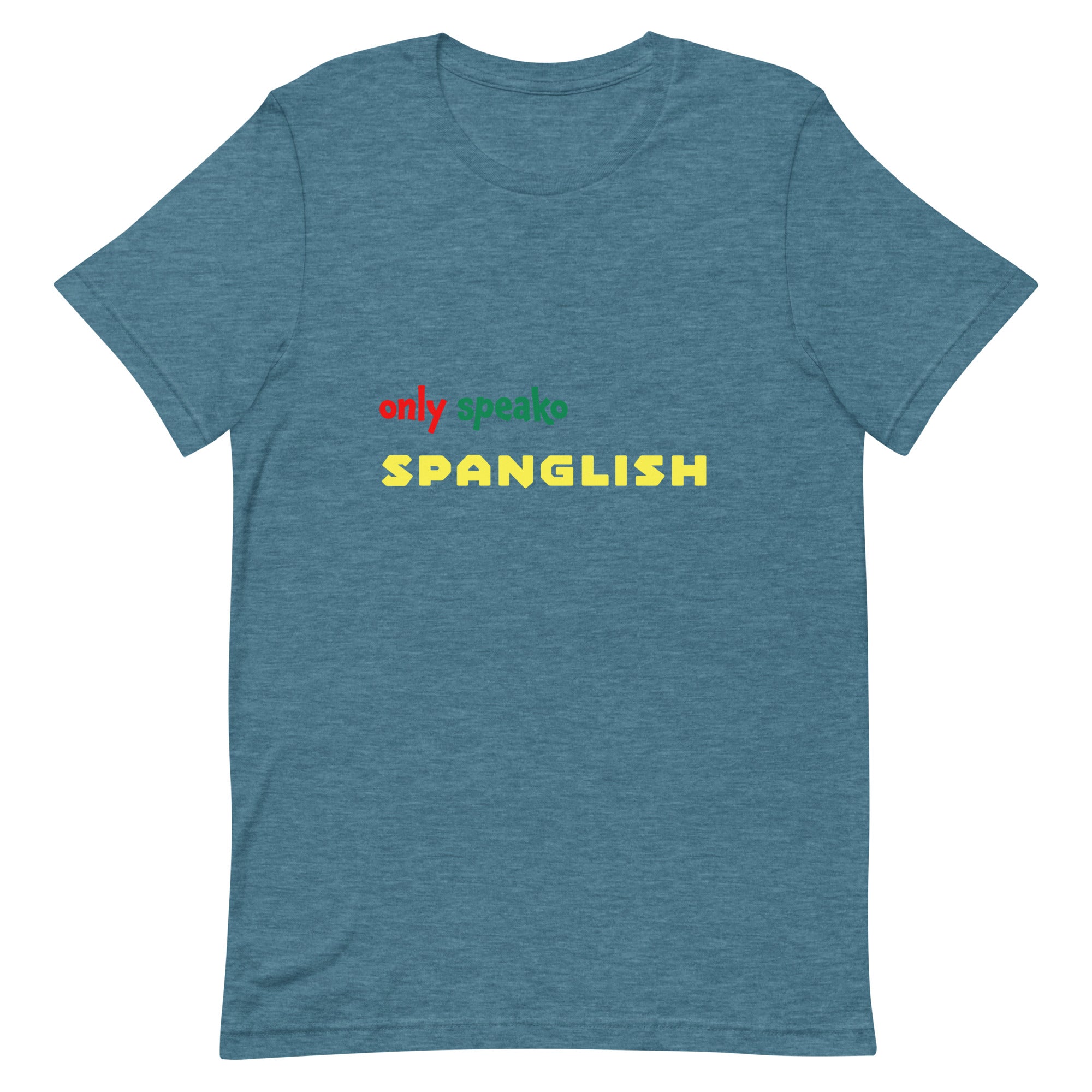 Only Speako Spanglish, Unisex T-shirt